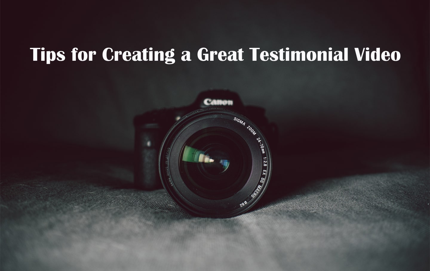 Creating a Great Testimonial Video