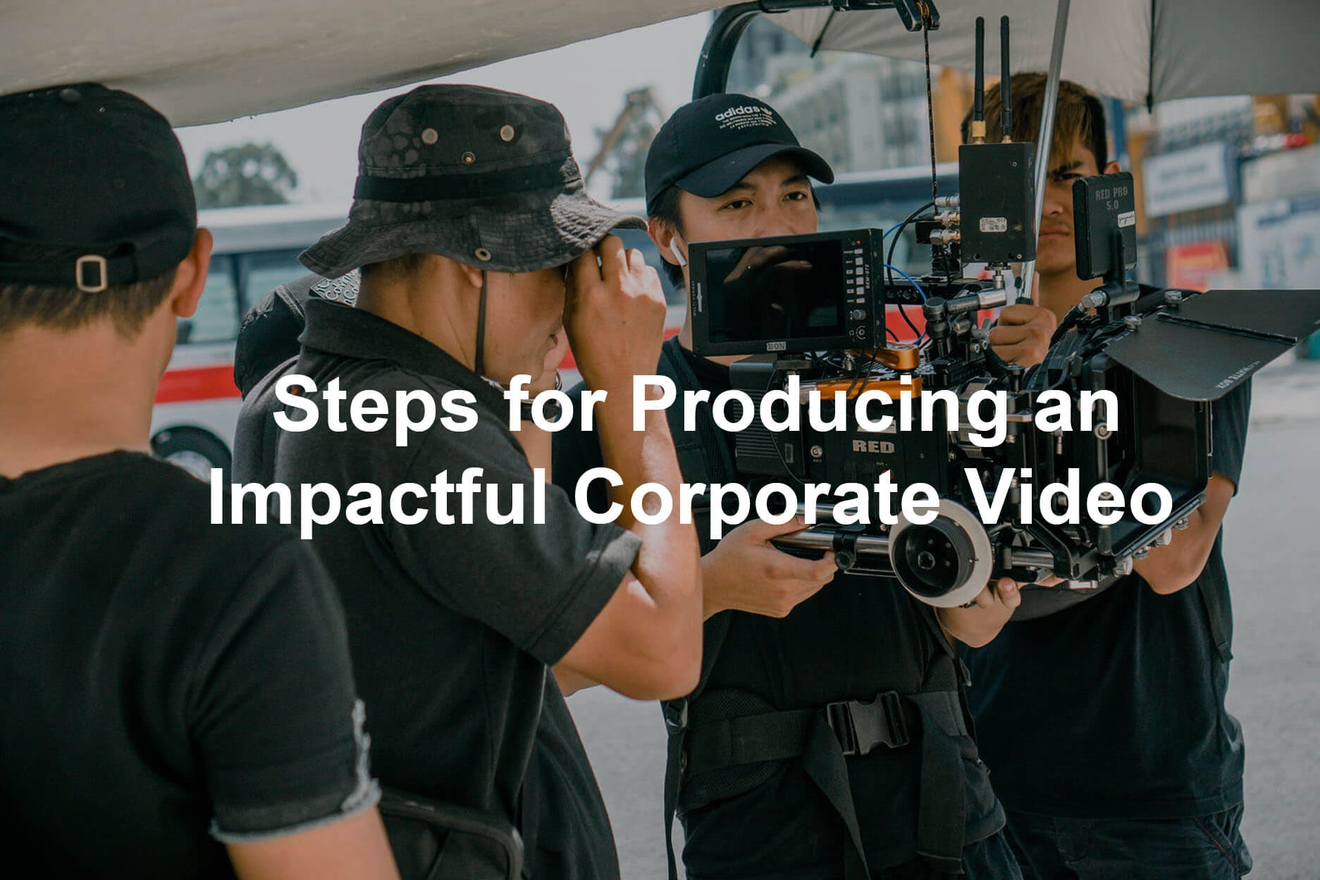 Impactful Corporate Video